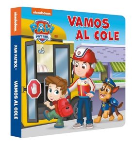 Paw Patrol | Patrulla Canina. Libro de cartón – Vamos al cole (Nickelodeon)