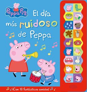 Peppa Pig. Libro con sonidos – El día más ruidoso de Peppa